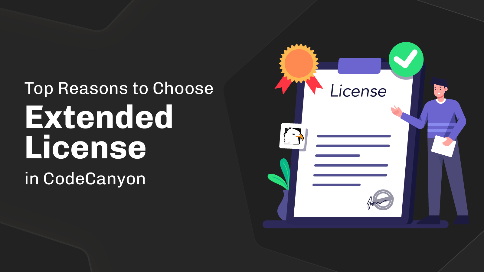 Top Reasons to Choose Extended License in CodeCanyon
