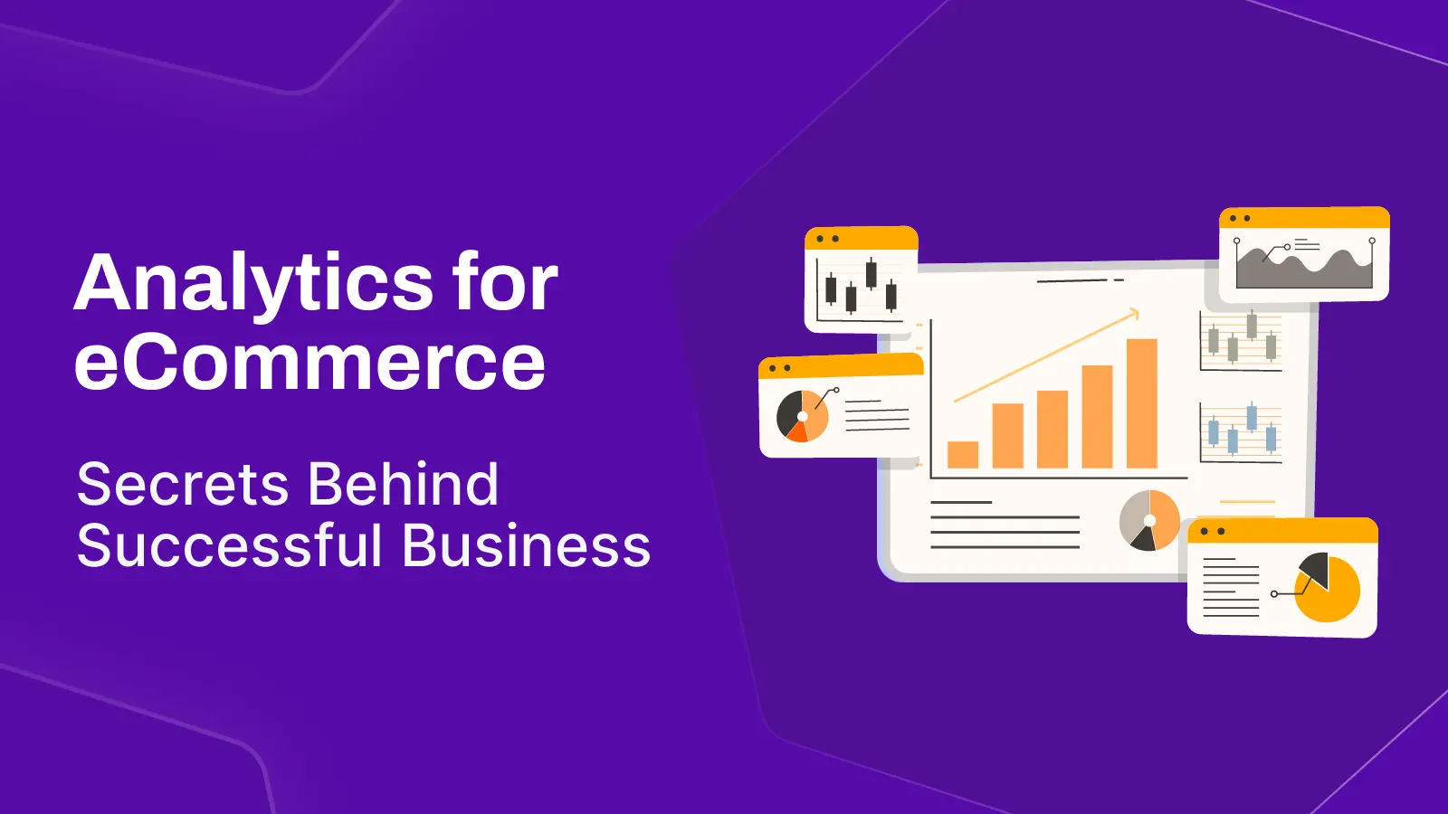 Analytics for eCommerce: Secrets Behind Successful Business
